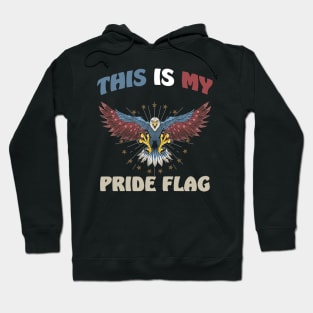 This Is My Pride Flag USA American Patriotic 4th of July Hoodie